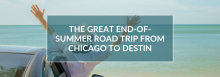 The Great End-of-Summer Road Trip from Chicago to Destin